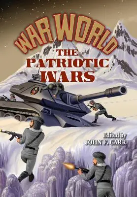 Świat Wojny: Wojny patriotyczne - War World: The Patriotic Wars