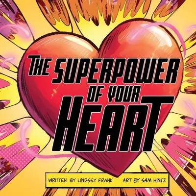 Supermoc twojego serca - The Superpower of Your HEART