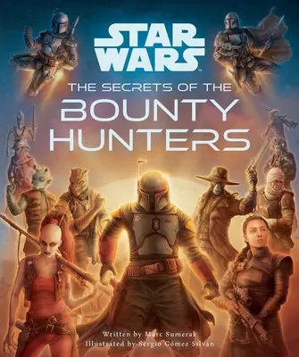 Gwiezdne wojny: Tajemnice łowców nagród: (Gwiezdne wojny dla dzieci, Tajemnice Gwiezdnych wojen) - Star Wars: The Secrets of the Bounty Hunters: (Star Wars for Kids, Star Wars Secrets)