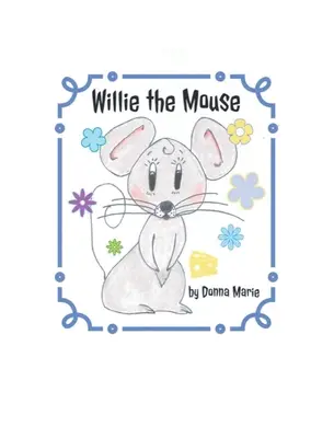 Mysz Willie - Willie the Mouse