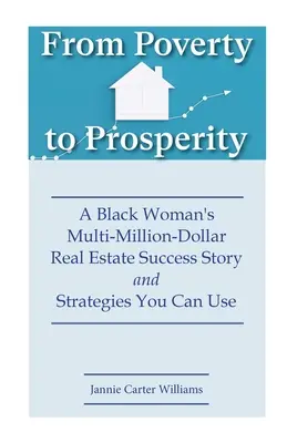 Od ubóstwa do dobrobytu: Wielomilionowy sukces czarnoskórej kobiety na rynku nieruchomości i strategie, które możesz wykorzystać - From Poverty to Prosperity: A Black Woman's Multi-Million-Dollar Real Estate Success Story and Strategies You Can Use