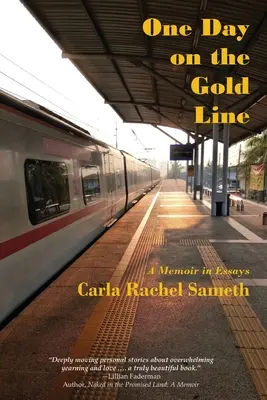 Jeden dzień na złotej linii: Pamiętnik w esejach - One Day on the Gold Line: A Memoir in Essays