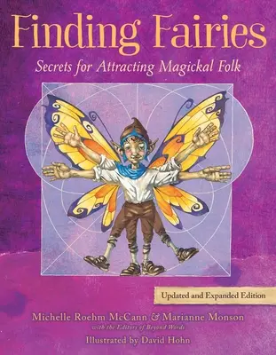 Znajdowanie wróżek: Sekrety przyciągania magicznych ludzi - Finding Fairies: Secrets for Attracting Magickal Folk