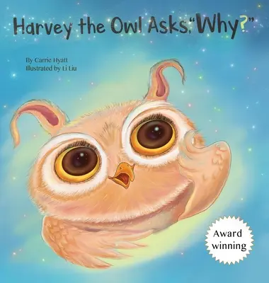 Sowa Harvey pyta, dlaczego? - Harvey the Owl Asks, Why?