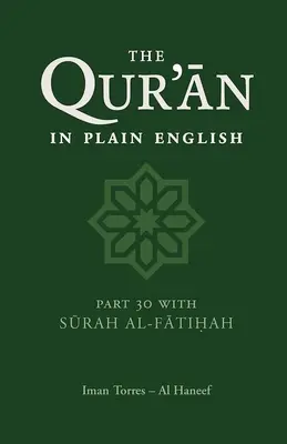 Koran w prostym języku angielskim: Część 30 z Surą Al-Fatihah - The Qur'an in Plain English: Part 30 with Surah Al-Fatihah