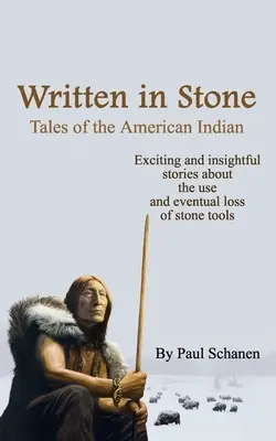 Zapisane w kamieniu - opowieści o amerykańskich Indianach - Written In Stone - Tales of the American Indian