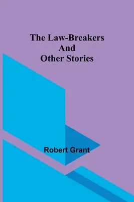 Łamiący prawo i inne historie - The Law-Breakers and Other Stories