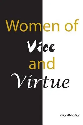 Kobiety cnoty i występku - Women of Vice and Virtue