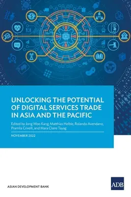 Uwolnienie potencjału handlu usługami cyfrowymi w Azji i na Pacyfiku - Unlocking the Potential of Digital Services Trade in Asia and the Pacific