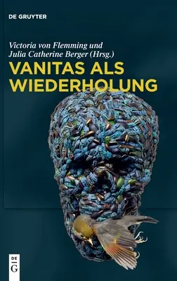 Vanitas als Wiederholung