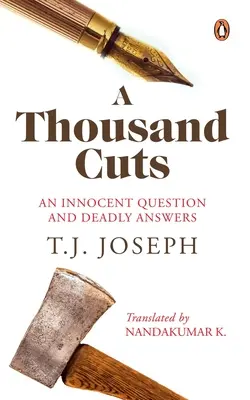 Tysiąc cięć: Niewinne pytanie i śmiertelne odpowiedzi - A Thousand Cuts: An Innocent Question and Deadly Answers