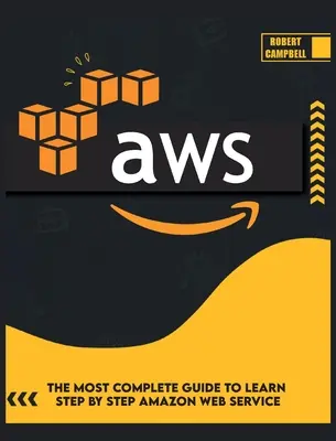 Aws: Najbardziej kompletny przewodnik do nauki krok po kroku Amazon Web Service - Aws: The Most Complete Guide to Learn Step by Step Amazon Web Service