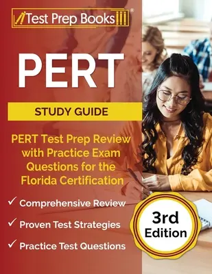 PERT Study Guide: PERT Test Prep Review with Practice Exam Questions for the Florida Certification [3rd Edition]