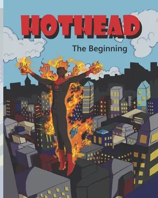 Hothead: Początek - Hothead: The Beginning