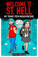 Witamy w Świętym Piekle: Moja trans-nastoletnia przygoda - Welcome to St Hell: My trans teen misadventure