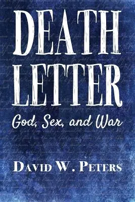 List śmierci: Bóg, seks i wojna - Death Letter: God, Sex, and War