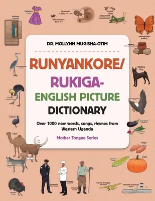 Runyankore/Rukiga-Angielski słownik obrazkowy: Ponad 1000 nowych słów, piosenek, rymów z zachodniej Ugandy - Runyankore/Rukiga-English Picture Dictionary: Over 1000 New Words Songs Rhymes from Western Uganda