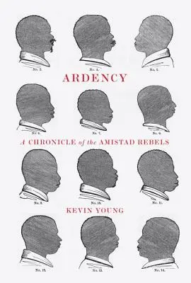 Ardency: Kronika buntowników z Amistad - Ardency: A Chronicle of the Amistad Rebels