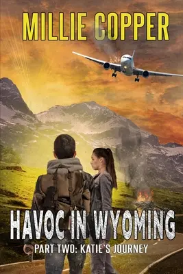 Podróż Katie: Spustoszenie w Wyoming, część 2 Nowa apokalipsa Ameryki - Katie's Journey: Havoc in Wyoming, Part 2 America's New Apocalypse