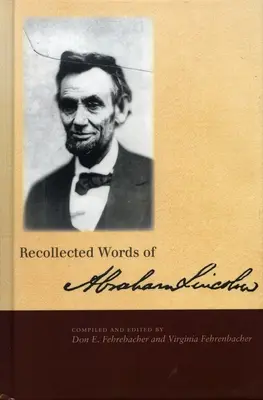 Przypomniane słowa Abrahama Lincolna - Recollected Words of Abraham Lincoln