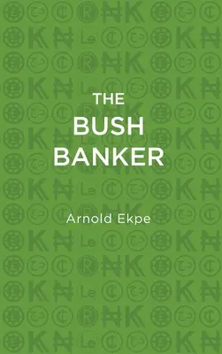 The Bush Banker