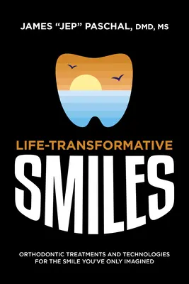 Uśmiechy zmieniające życie: Leczenie ortodontyczne i technologie dla uśmiechu, jaki sobie tylko wyobrażałeś - Life Transformative Smiles: Orthodontic Treatments and Technologies for the Smile You've Only Imagined