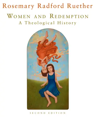 Kobiety i odkupienie: Historia teologiczna - Women and Redemption: A Theological History