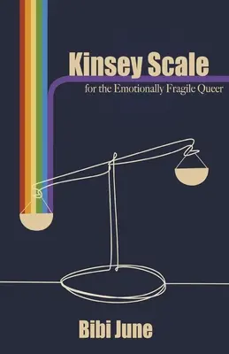 Skala Kinseya dla emocjonalnie wrażliwych osób queer - Kinsey Scale for the Emotionally Fragile Queer