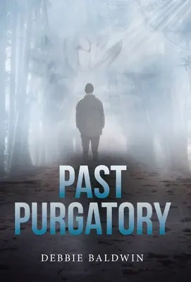 Czyściec przeszłości - Past Purgatory