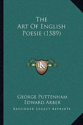 Sztuka angielskiej poezji (1589) - The Art Of English Poesie (1589)