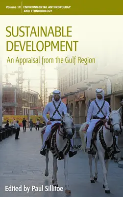 Zrównoważony rozwój: Ocena z regionu Zatoki Perskiej - Sustainable Development: An Appraisal from the Gulf Region