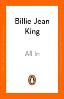 All In - Autobiografia Billie Jean King - All In - The Autobiography of  Billie Jean King