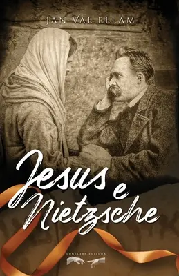 Jezus i Nietzsche - Jesus e Nietzsche