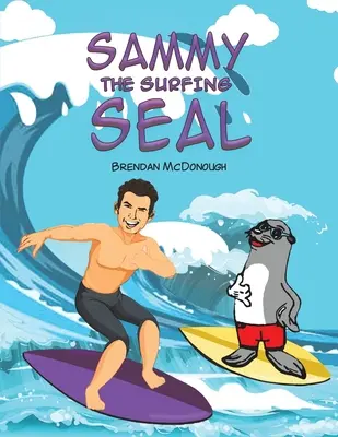 Surfująca foka Sammy - Sammy the Surfing Seal