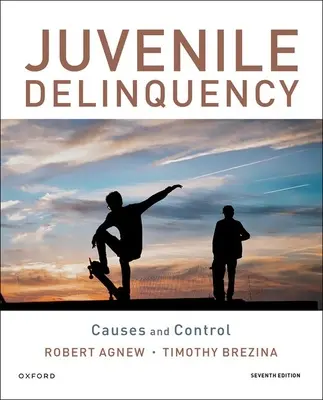 Przestępczość nieletnich: Przyczyny i kontrola - Juvenile Delinquency: Causes and Control