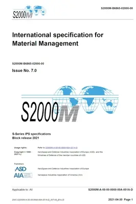 S2000M, Międzynarodowa specyfikacja zarządzania materiałami, wydanie 7.0: Seria S 2021 Block Release - S2000M, International specification for Material Management, Issue 7.0: S-Series 2021 Block Release