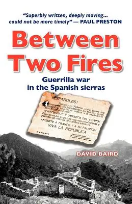 Między dwoma ogniami - wojna partyzancka w hiszpańskich górach - Between Two Fires-Guerrilla war in the Spanish sierras