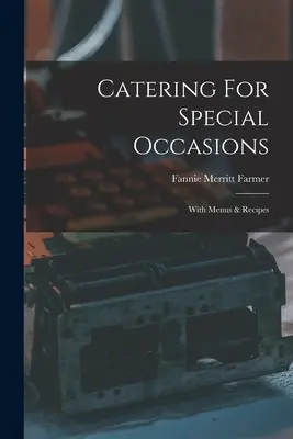 Catering na specjalne okazje: Z menu i przepisami - Catering For Special Occasions: With Menus & Recipes