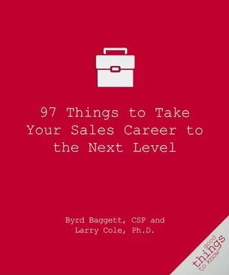 97 rzeczy, które przeniosą twoją karierę w sprzedaży na wyższy poziom - 97 Things to Take Your Sales Career to the Next Level
