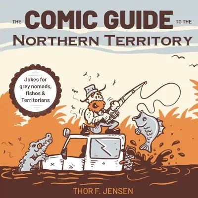 Komiksowy przewodnik po Terytorium Północnym - The Comic Guide to the Northern Territory