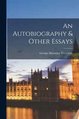 Autobiografia i inne eseje - An Autobiography & Other Essays