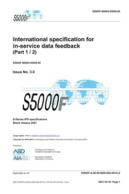 S5000F, Międzynarodowa specyfikacja informacji zwrotnych dotyczących danych eksploatacyjnych, wydanie 3.0 (część 1/2): S-Series 2021 Block Release - S5000F, International specification for in-service data feedback, Issue 3.0 (Part 1/2): S-Series 2021 Block Release