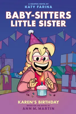 Urodziny Karen: Powieść graficzna (Baby-Sitters Little Sister #6) - Karen's Birthday: A Graphic Novel (Baby-Sitters Little Sister #6)