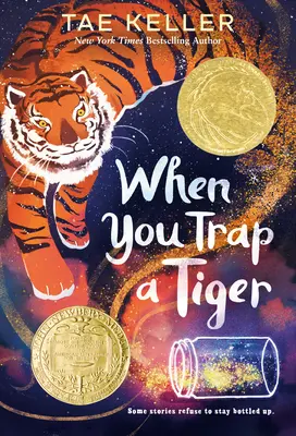 Kiedy uwięzisz tygrysa: (Zdobywca medalu Newbery 2021) - When You Trap a Tiger: (Winner of the 2021 Newbery Medal)