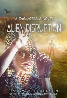 Alien Disruption: Powieść Sary Steele - Alien Disruption: A Sara Steele Novel