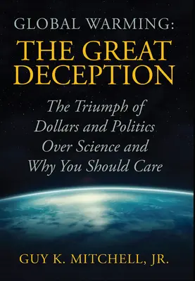 Globalne ocieplenie: Wielkie oszustwo - Global Warming: The Great Deception