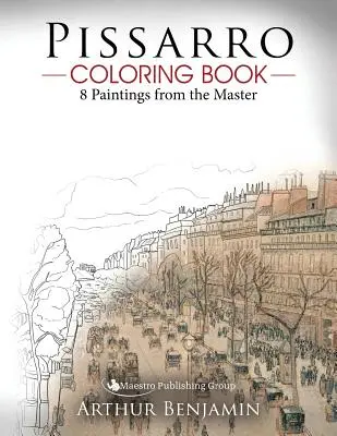 Kolorowanka Pissarro: 8 obrazów mistrza - Pissarro Coloring Book: 8 Paintings from the Master