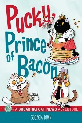 Pucky, książę bekonu: A Breaking Cat News Adventure Volume 5 - Pucky, Prince of Bacon: A Breaking Cat News Adventure Volume 5