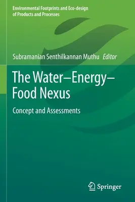 Nexus woda-energia-żywność: Koncepcja i oceny - The Water-Energy-Food Nexus: Concept and Assessments