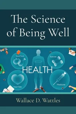 Nauka o dobrym samopoczuciu - The Science of Being Well